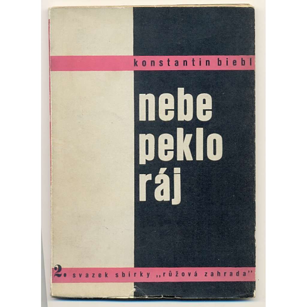 Nebe, peklo, ráj (obálka a typografie Karel Teige) - Konstantin Biebl - Básně z let 1929-1930