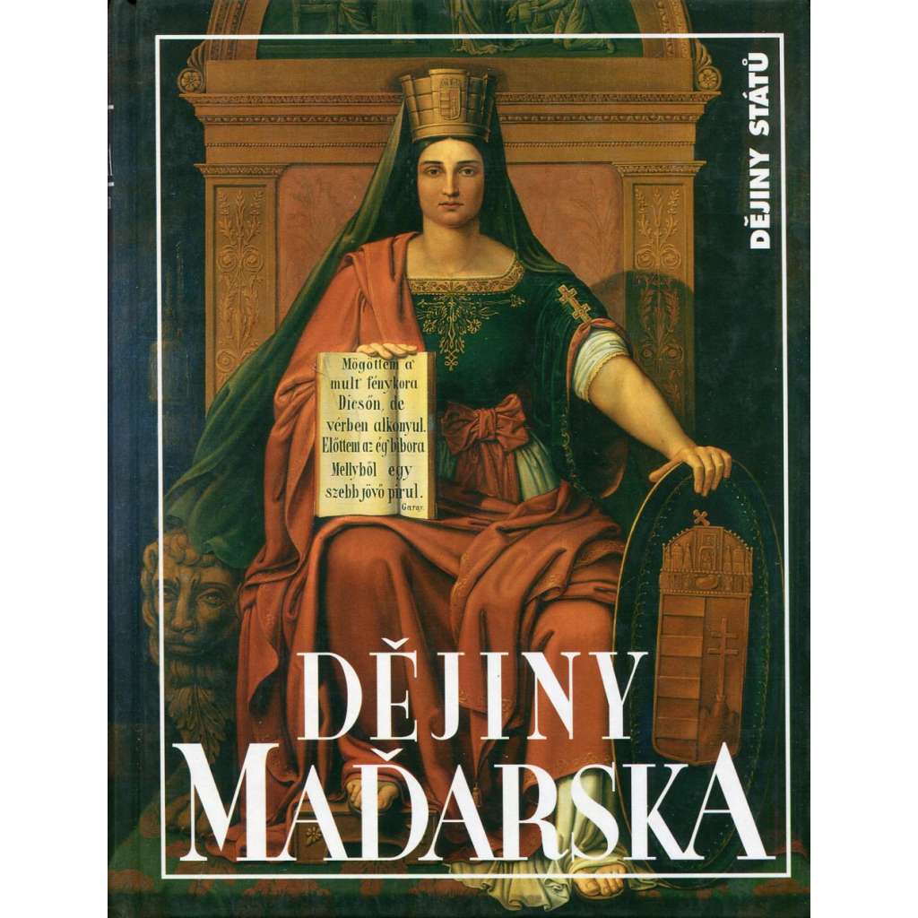 Dějiny Maďarska (Maďarsko, edice Dějiny států, NLN)