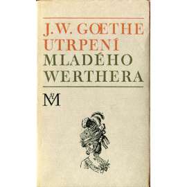 Utrpení mladého Werthera - Goethe