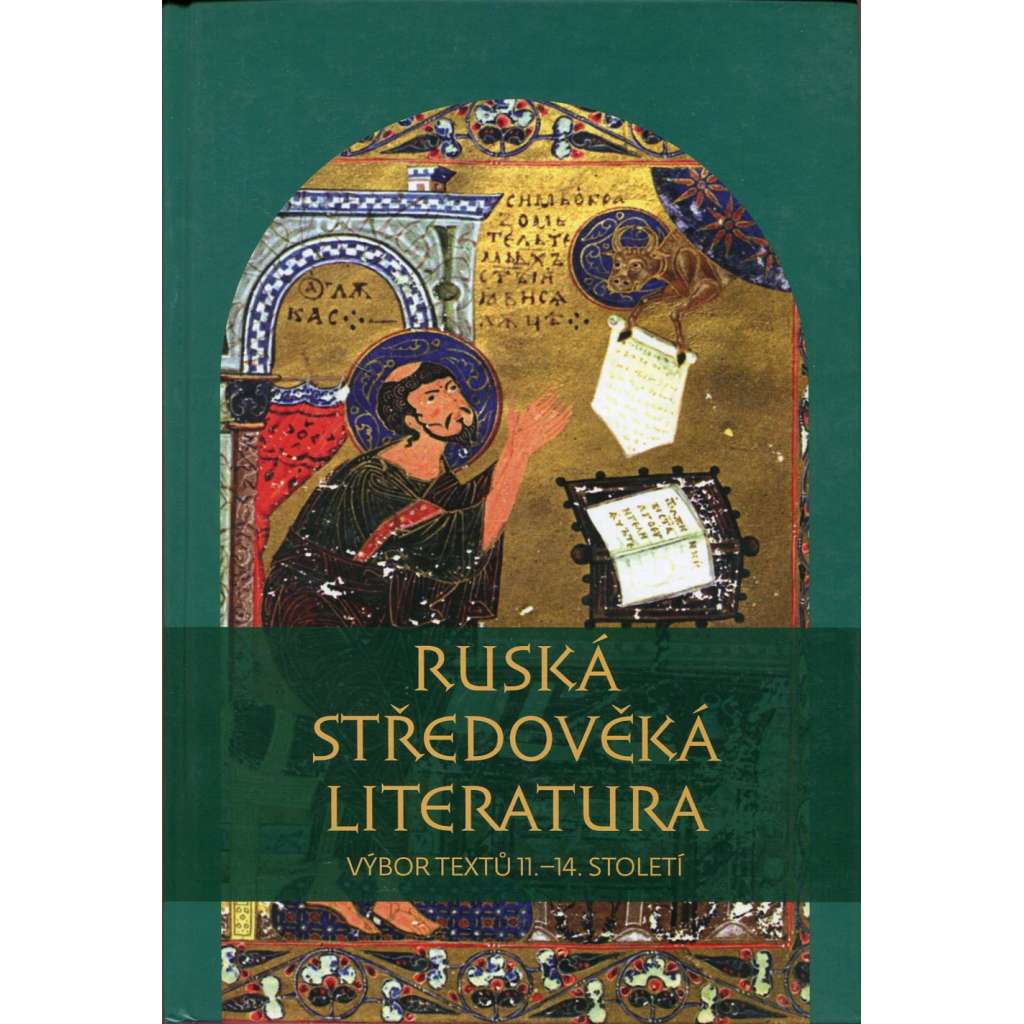 Ruská středověká literatura – Výbor textů 11.-14. století