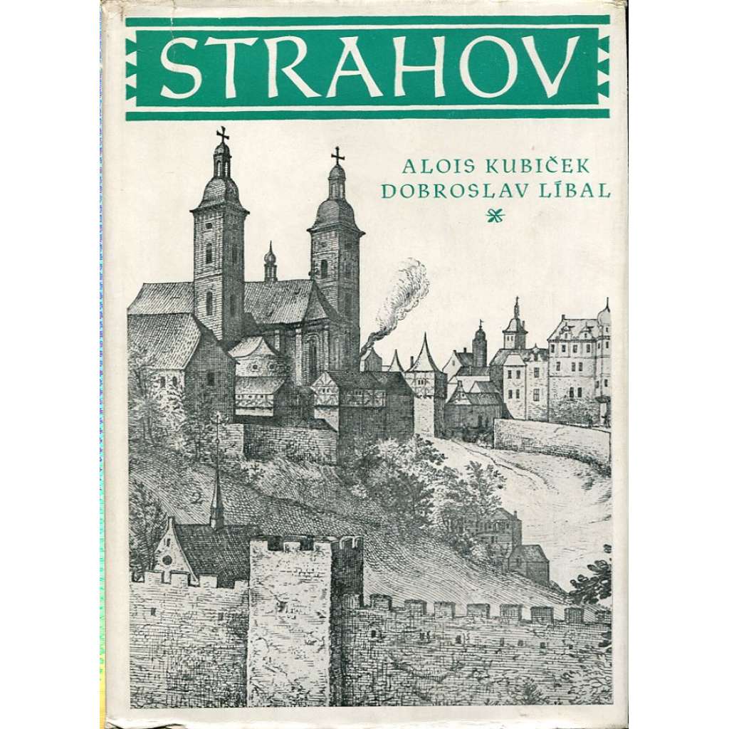 Strahov [Strahovský klášter v Praze, románský a barokní, stavební dějiny, architektura - Edice Pragensie; památky, Praha]