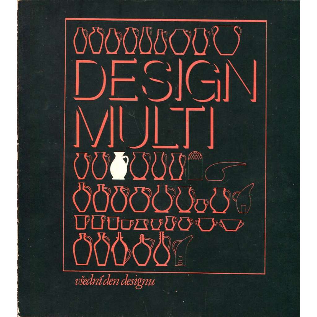 Design multi – všední den desingu (sklo, sklářství)