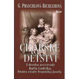 Císařské dětství (Karel Ludvík, Habsburkové)
