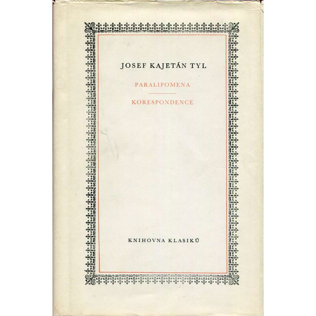 Paralipomena Korespondence (Josef Kajetán Tyl) Paralipomena Korespondence (Josef Kajetán Tyl)
