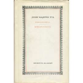 Paralipomena Korespondence (Josef Kajetán Tyl) Paralipomena Korespondence (Josef Kajetán Tyl)
