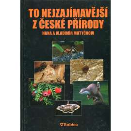 To nejzajímavější z české přírody (česká příroda)