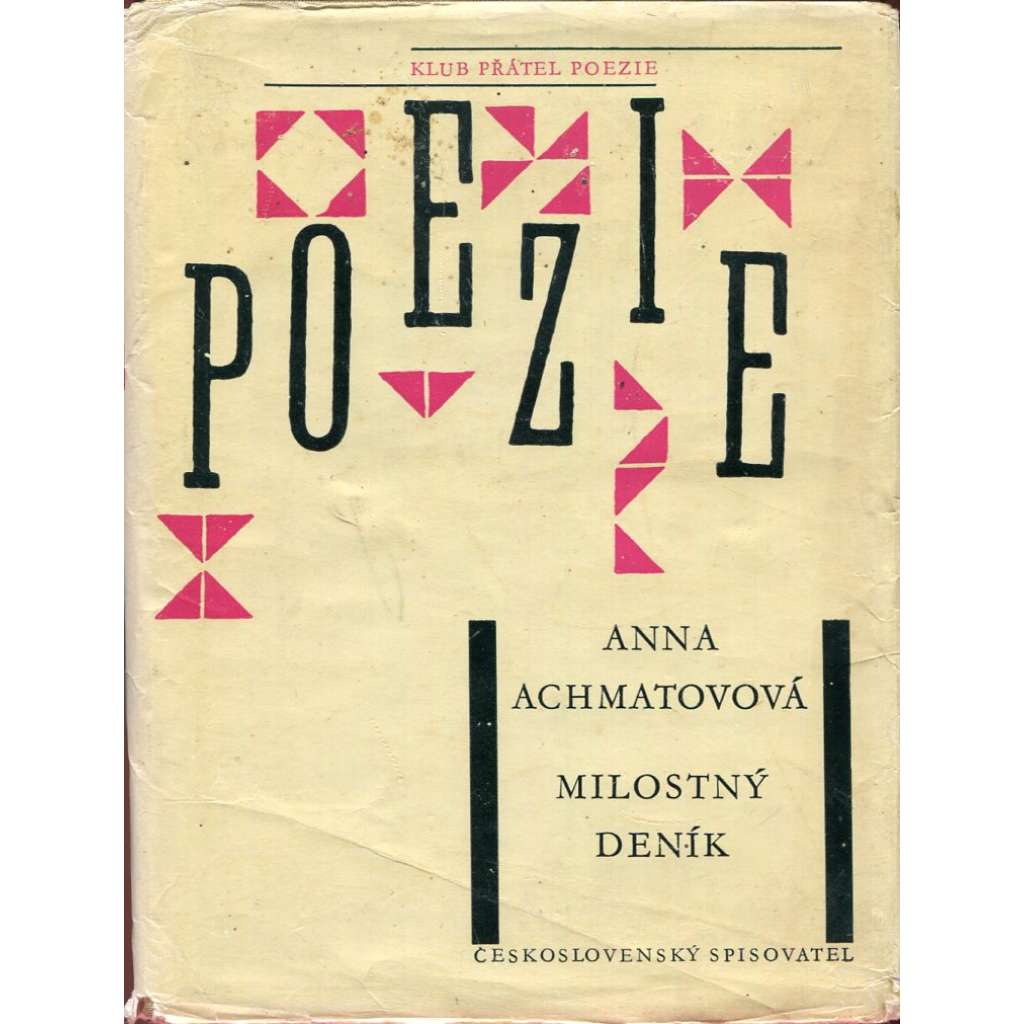 Milostný deník - Anna Achmatovová, Achmatova - výbor z básní, poezie (edice Klub přátel poezie)