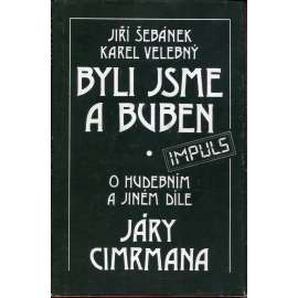 Byli jsme a buben – o hudebním a jiném díle Járy Cimrmana (Jára Cimrman)