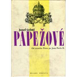 Papežové – Od svatého Petra po Jana Pavla II.