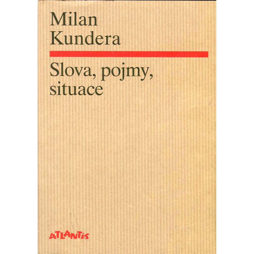 Slova, pojmy, situace (Milan Kundera)
