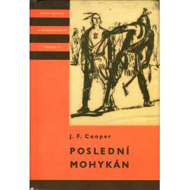 Poslední Mohykán [edice KOD Knihy odvahy a dobrodružství, sv. 53]