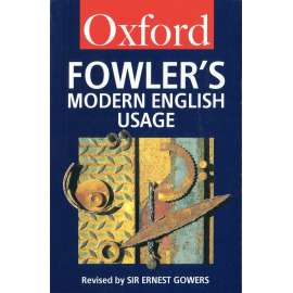 Fowler's Modern English Usage (anglický výkladový slovník, angličtina)