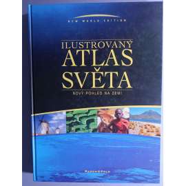 Ilustrovaný atlas světa – Nový pohled na Zemi