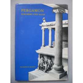 Pergamon - Burgberg und Altar [průvodce památkami, muzeum antických památek v Berlíně]