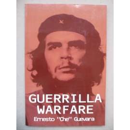 Guerrilla warfare - Ernesto "Che" Guevara (Partyzánská válka)
