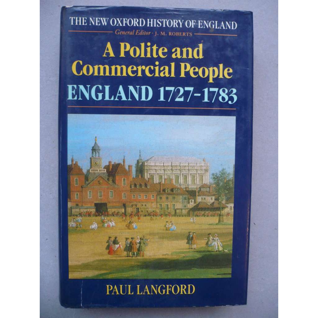 A polite and commercial poeple - England 1727-1783