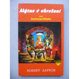 Mýtus v ohrožení aneb Zastavená Stázka (Fantasy)