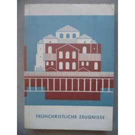 Frühchristliche Zeugnisse im Einzugsgebiet von Rhein und Mosel (Raná křesťanská svědectví v povodí Rýna a Mosely)