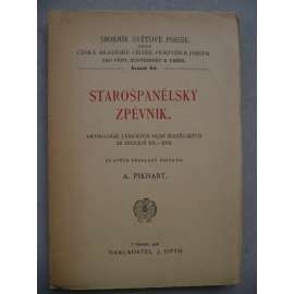 Starošpanělský zpěvník. Anthologie lyrických básni španělských ze století XV.-XVIII. (edice: Sborník světové poesie, sv. 94) [poezie,