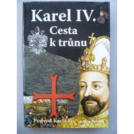 Karel IV. Cesta k trůnu (císař Karel IV., české dějiny)