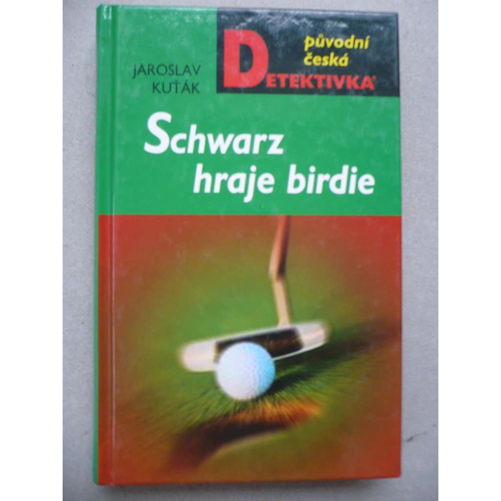 Schwarz hraje birdie