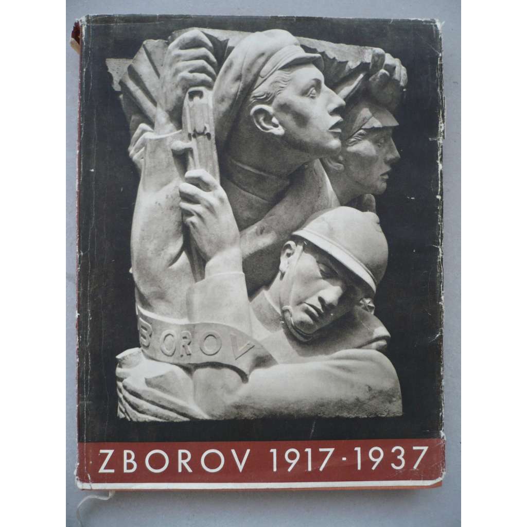 ZBOROV 1917 - 1937 Památník k dvacátému výročí bitvy u Zborova 2. července 1917 (Legie