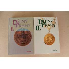 Dějiny Prahy I. a II. ( 2 svazky) (Praha, mj. Zrození Prahy, Praha královská, Staré Město a Malá Strana, Husitství, třicetiletá válka)
