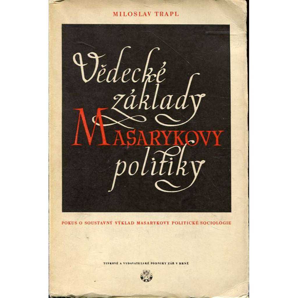 Vědecké základy Masarykovy politiky