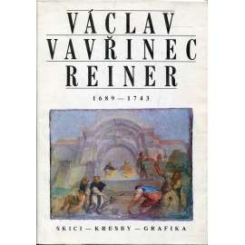 Václav Vavřinec Reiner 1689-1743 Skici - kresby - grafika [katalog, barokní umění]