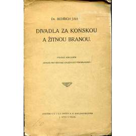 Divadla za Koňskou a Žitnou branou [stará Praha, divadlo, Vinohrady, divadelní scény]