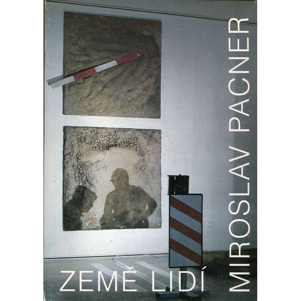 Miroslav Pacner: Země lidí