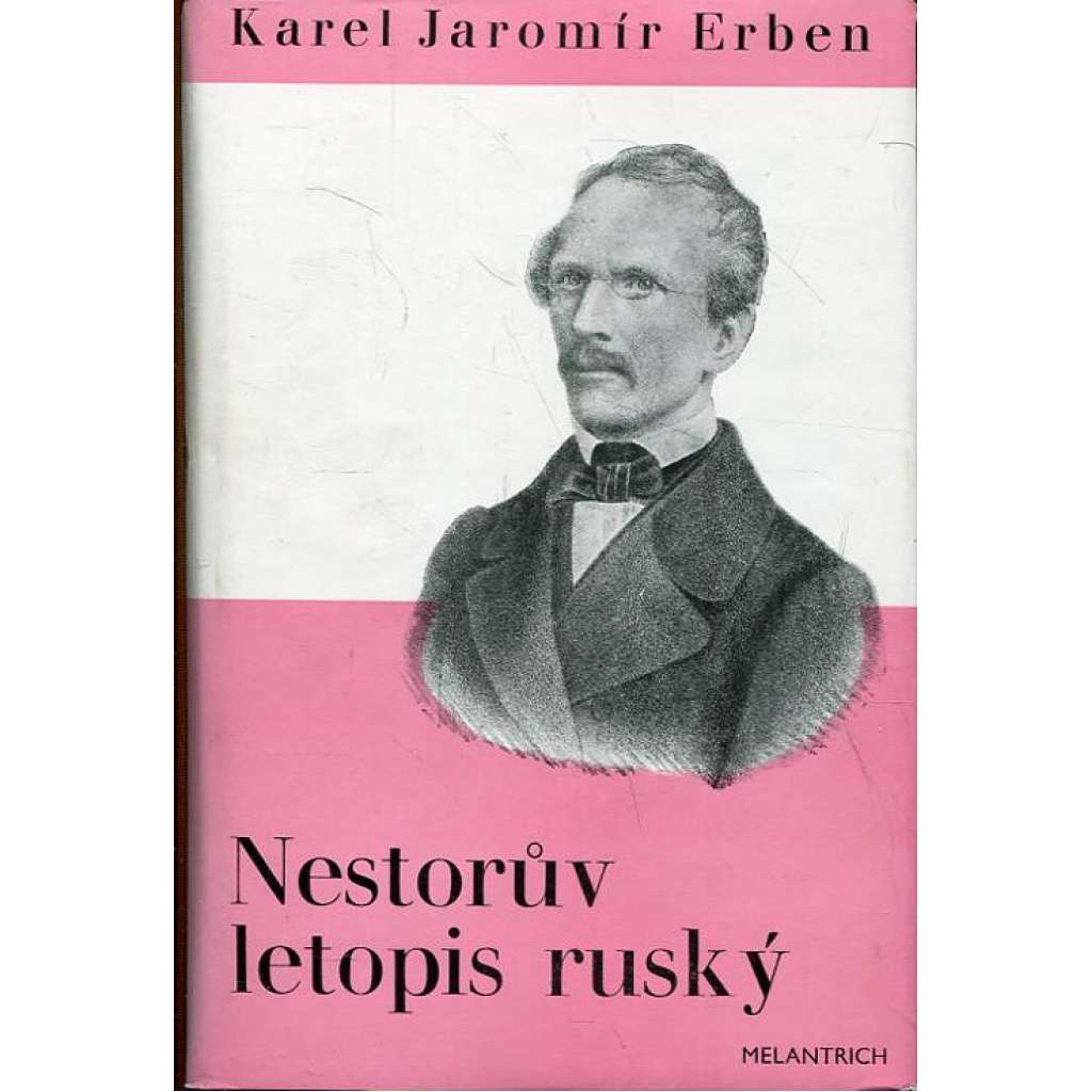 Nestorův letopis ruský Nestorův letopis ruský