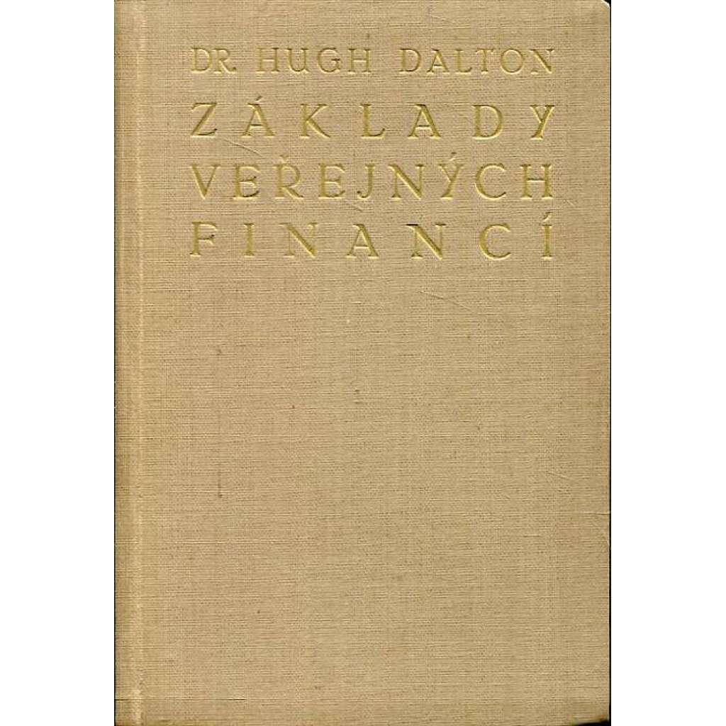Základy veřejných financí [veřejné finance, ekonomika, daně]