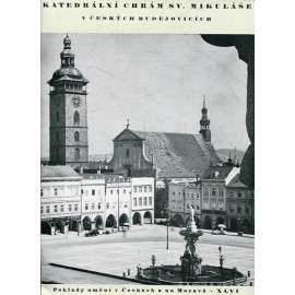 Katedrální chrám sv. Mikuláše v Českých Budějovicích (edice: Poklady národního umění, sv. 46) [České Budějovice, kostel sv. Mikuláše]