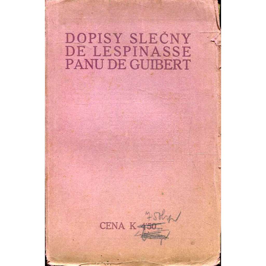 Dopisy slečny De Lespinasse panu De Guibert