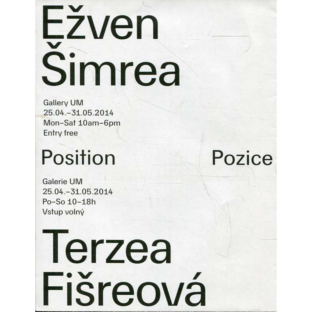 Evžen Šimera, Tereza Fišerová: Pozice/Position