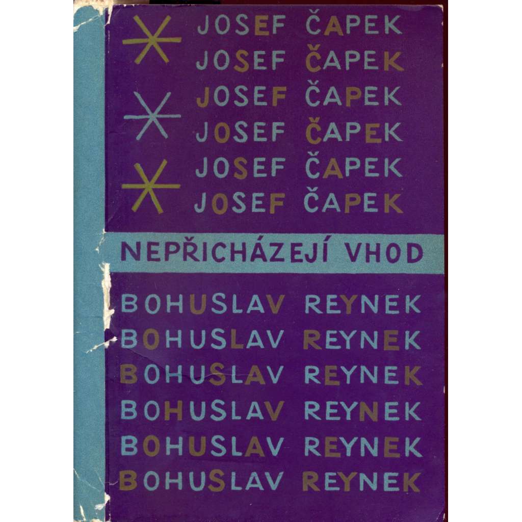 Nepřicházejí vhod (obálka Josef Čapek) - korespondence Josef Čapek - Bohuslav Reynek (1970)