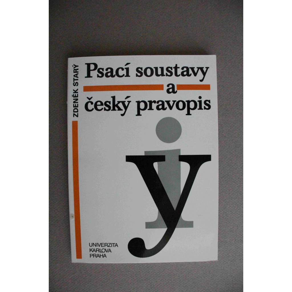 Psací soustavy a český pravopis (edice: Acta Universitatis Carolinae) (lingvistika, čeština)