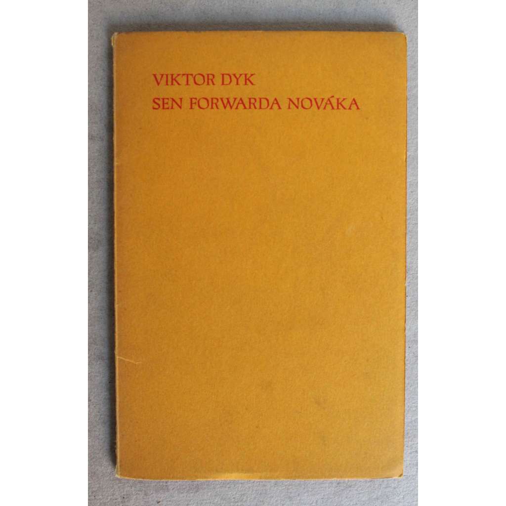Sen Forwarda Nováka (poezie, bibliofilie, kresby Adolf Hoffmeister - podpis)