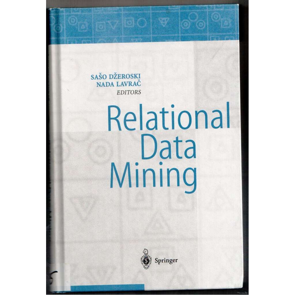 Relational Data Mining [technika; počítače; programování]