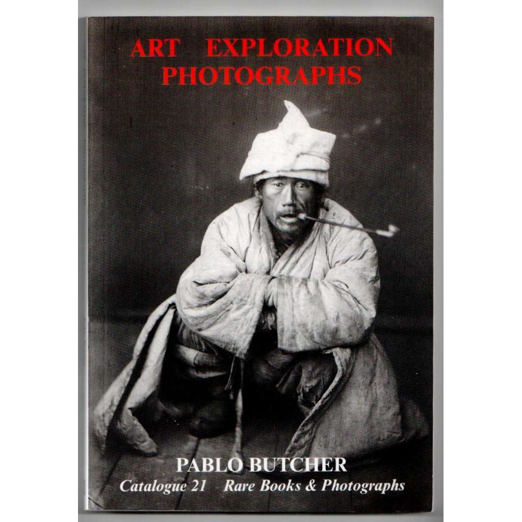 Art Exploration Photographs [Průzkum umění fotografie, Aukční katalog, fotografie mj. i Japonska, Orientu a Číny]
