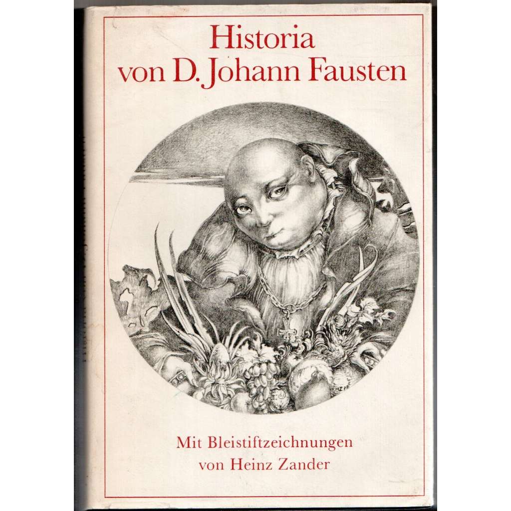 Historia von D. Johann Fausten dem weitbeschreiten Zauberer und Schwarzkünstler [Faust; pověst, legenda o Faustovi]