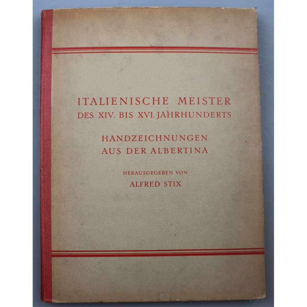 Italienische Meister des XIV. bis XVI. Jahrhunderts. Sv. 2 [Italští mistři 14. až 16. století; umění; kresba; renesance]