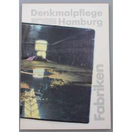 Denkmalpflege Hamburg. Fabriken, Heft 10 / Juni 1992 [Památková péče Hamburk; továrny; průmysl;  Německo]