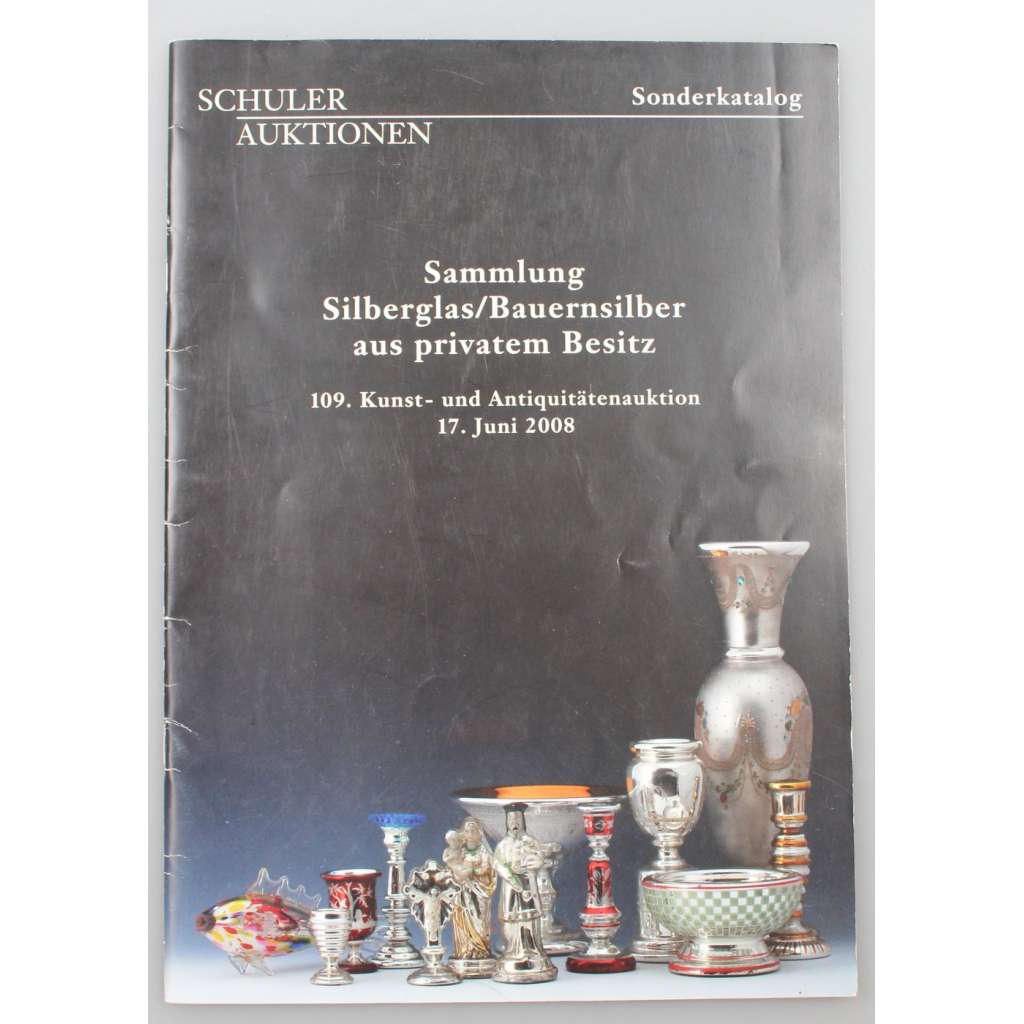 Sammlung Silberglas/Bauernsilber aus privatem Besitz [stříbro; starožitnosti; katalog]