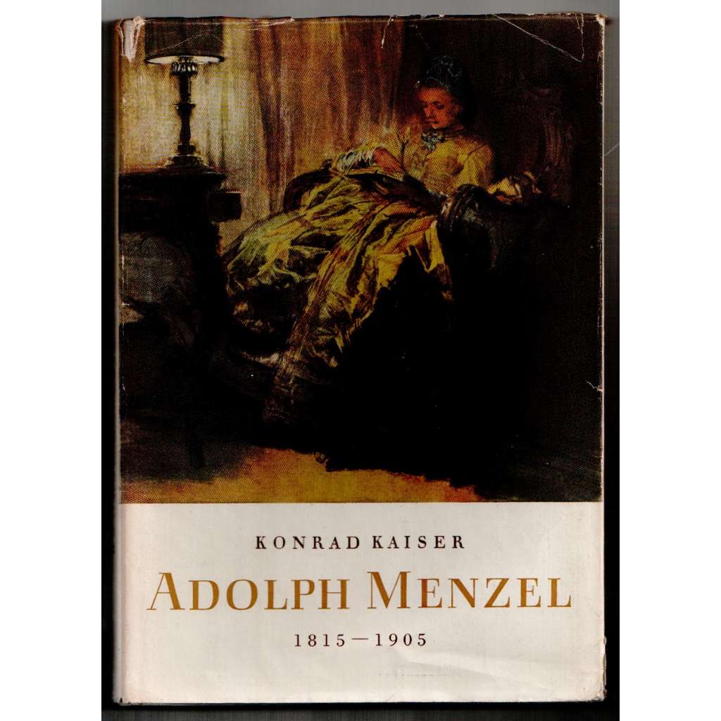 Adolph Menzel 1815 – 1905 [monografie, německé malířství 19. století, realismus]
