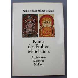 Kunst des Frühen Mittelalters, Architektur, Skulptur, Malerei, band III. [Umění ranného středověku, Architektura, Sochařství, malířství, díl III.; mj. Byzantské umění, Irské rukopisy, karolínská renesance]