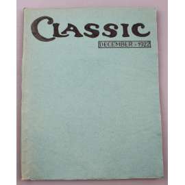 Classic ( Vol. X, December 1922, No.4.) [Klasik, ročník X, prosinec 1922, číslo 4; časopis ze společnosti, vintage, články o hvězdách, film a divadlo]