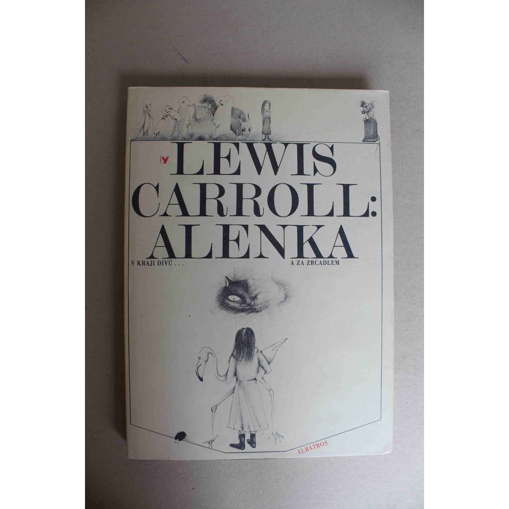 Alenka v kraji divů a za zrcadlem /Lewis Carroll, Markéta Prachatická)