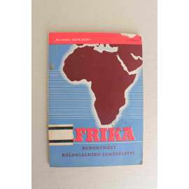 Afrika. Budoucnost koloniálního zemědělství (propaganda 1941)